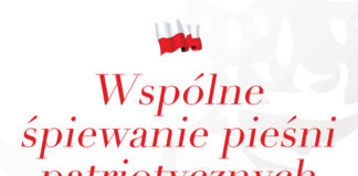 Zaśpiewajmy pieśni patriotyczne Wspólne Śpiewanie Pieśni Patriotycznych