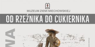 „Od rzeźnika do cukiernika” – wystawa w Muzeum Ziemi Miechowskiej