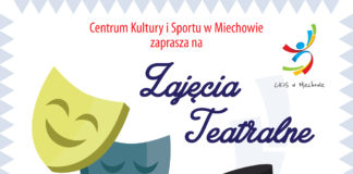 Zajęcia teatralne w miechowskim CKiS