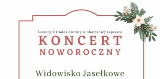 Koncert Noworoczny w Charsznicy w niedzielę 22 stycznia
