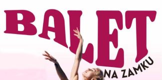 Balet i taniec nowoczesny ze Stowarzyszeniem Jak Dawniej na zamku w Książu Wielkim