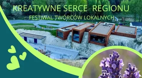 Kreatywne Serce Regionu – Festiwal Twórców Lokalnych