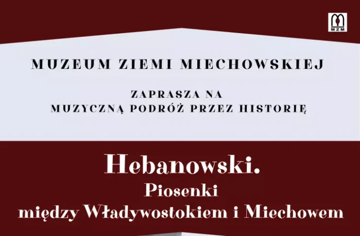 Hebanowski. Piosenki między Władywostokiem i Miechowem
