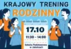 Krajowy Trening Rodzinny – Akademia OLiOC w Jaksicach